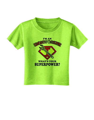 Ironworker - Superpower Toddler T-Shirt-Toddler T-Shirt-TooLoud-Lime-Green-2T-Davson Sales