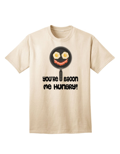 Irresistibly Appetizing Adult T-Shirt: You're Bacon Me Hungry by TooLoud-Mens T-shirts-TooLoud-Natural-Small-Davson Sales