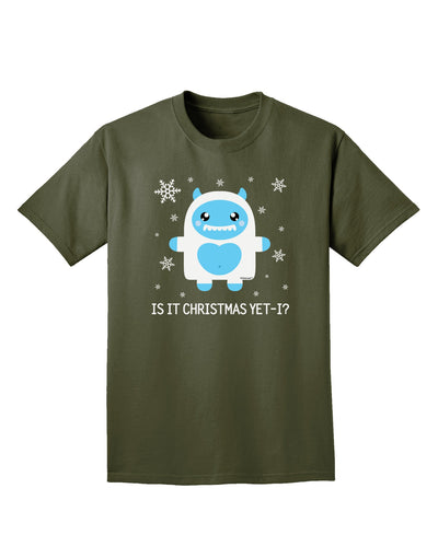 Is It Christmas Yet - Yeti Abominable Snowman Adult Dark T-Shirt-Mens T-Shirt-TooLoud-Military-Green-Small-Davson Sales