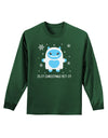 Is It Christmas Yet - Yeti Abominable Snowman Adult Long Sleeve Dark T-Shirt-TooLoud-Dark-Green-Small-Davson Sales