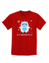 Is It Christmas Yet - Yeti Abominable Snowman Childrens Dark T-Shirt-Childrens T-Shirt-TooLoud-Red-X-Small-Davson Sales