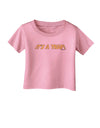 It is a Trap Infant T-Shirt-Infant T-Shirt-TooLoud-Candy-Pink-06-Months-Davson Sales