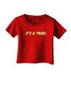 It is a Trap Infant T-Shirt Dark-Infant T-Shirt-TooLoud-Red-06-Months-Davson Sales
