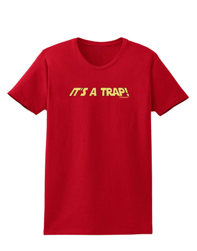 It is a Trap Womens Dark T-Shirt-TooLoud-Red-X-Small-Davson Sales
