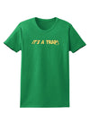 It is a Trap Womens Dark T-Shirt-TooLoud-Kelly-Green-X-Small-Davson Sales