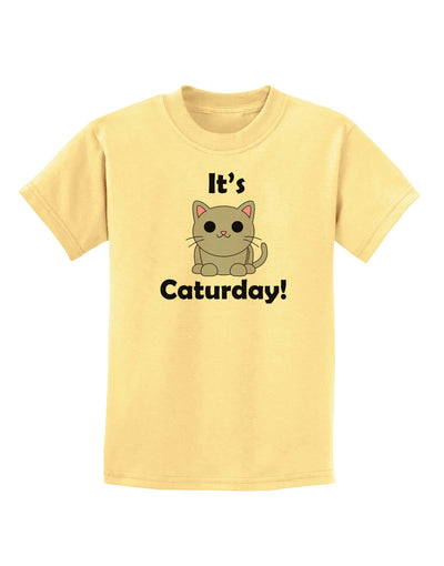 It's Caturday Cute Cat Design Childrens T-Shirt by TooLoud-Childrens T-Shirt-TooLoud-Daffodil-Yellow-X-Small-Davson Sales