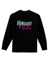 It's Friday - Drink Up Adult Long Sleeve Dark T-Shirt-TooLoud-Black-Small-Davson Sales