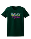 It's Friday - Drink Up Womens Dark T-Shirt-Womens T-Shirt-TooLoud-Forest-Green-Small-Davson Sales