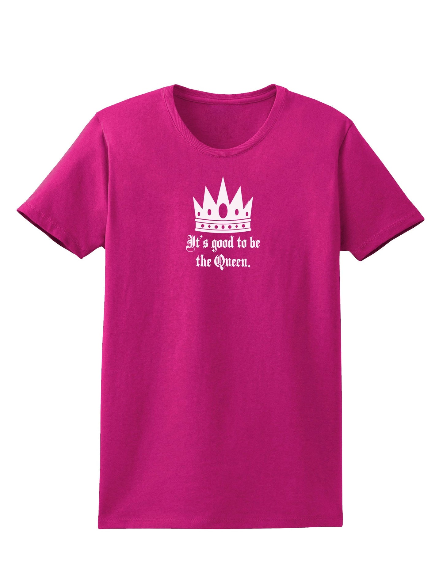 It's Good to be the Queen - Boss Day Womens Dark T-Shirt-Womens T-Shirt-TooLoud-Hot-Pink-Small-Davson Sales