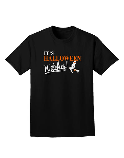It's Halloween Witches Adult Dark T-Shirt-Mens T-Shirt-TooLoud-Black-Small-Davson Sales