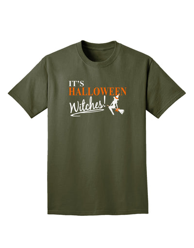 It's Halloween Witches Adult Dark T-Shirt-Mens T-Shirt-TooLoud-Military-Green-Small-Davson Sales