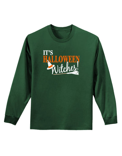 It's Halloween Witches Hat Adult Long Sleeve Dark T-Shirt-TooLoud-Dark-Green-Small-Davson Sales