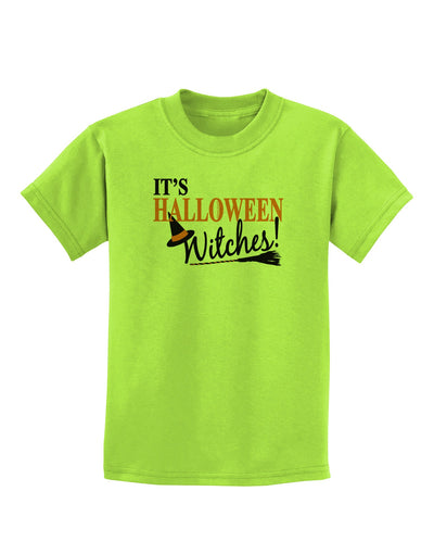 It's Halloween Witches Hat Childrens T-Shirt-Childrens T-Shirt-TooLoud-Lime-Green-X-Small-Davson Sales