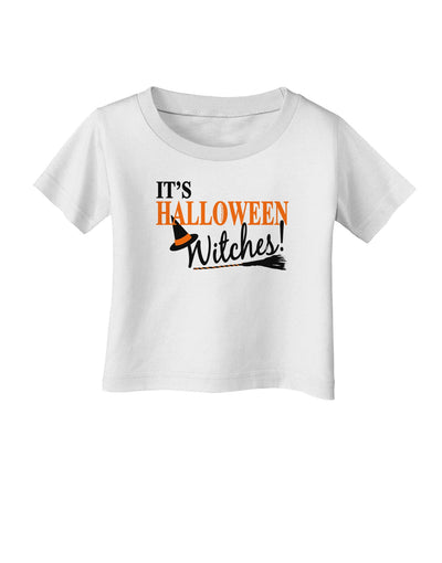 It's Halloween Witches Hat Infant T-Shirt-Infant T-Shirt-TooLoud-White-06-Months-Davson Sales