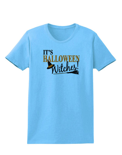 It's Halloween Witches Hat Womens T-Shirt-Womens T-Shirt-TooLoud-Aquatic-Blue-X-Small-Davson Sales