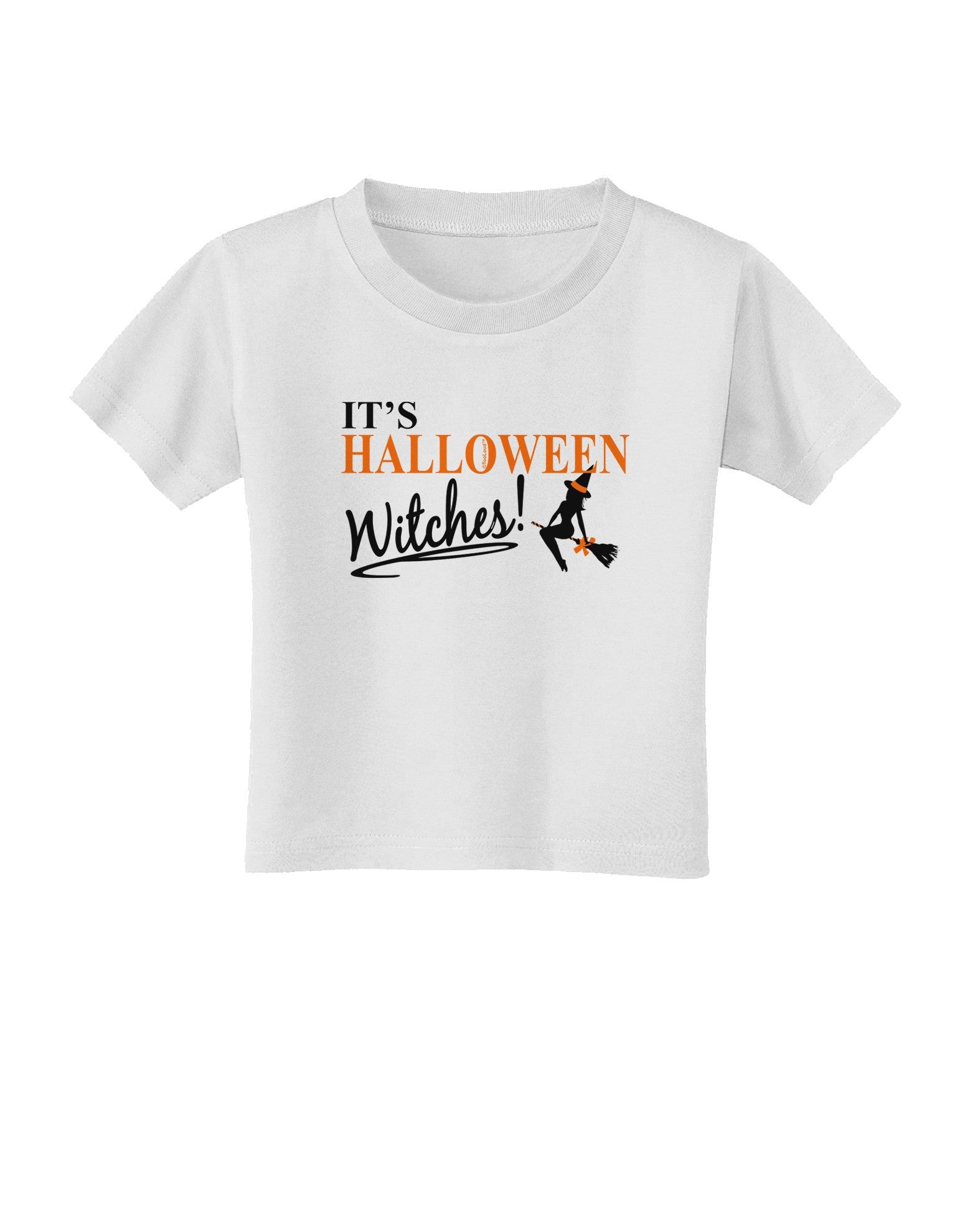 It's Halloween Witches Toddler T-Shirt-Toddler T-Shirt-TooLoud-White-2T-Davson Sales