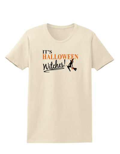 It's Halloween Witches Womens T-Shirt-Womens T-Shirt-TooLoud-Natural-X-Small-Davson Sales