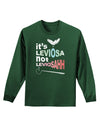 It's LeviOsa not LeviosAHH Adult Long Sleeve Dark T-Shirt-TooLoud-Dark-Green-Small-Davson Sales