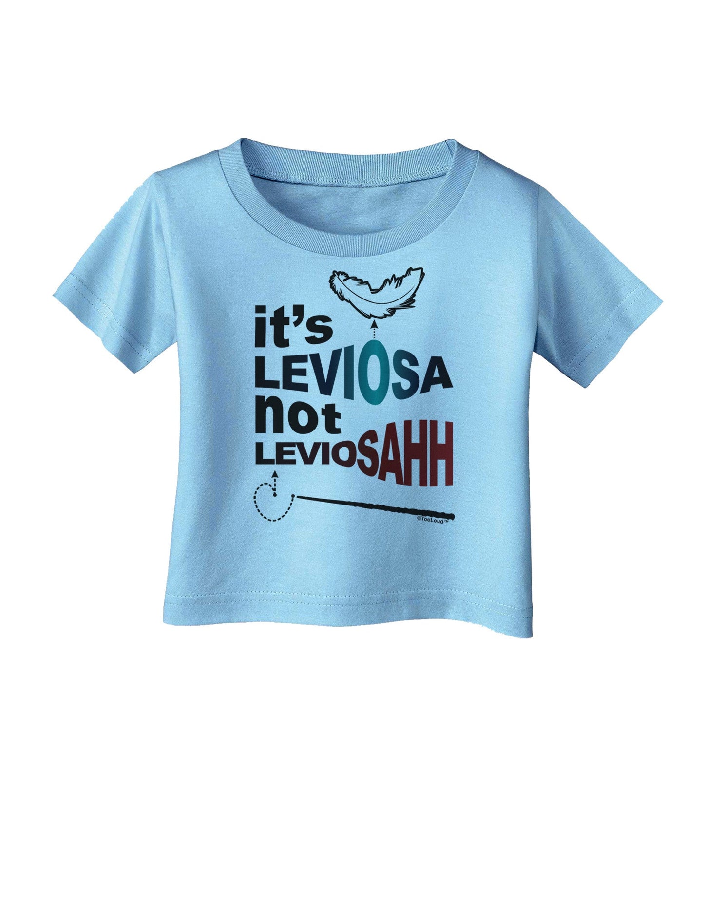 It's LeviOsa not LeviosAHH Infant T-Shirt-Infant T-Shirt-TooLoud-Aquatic-Blue-06-Months-Davson Sales