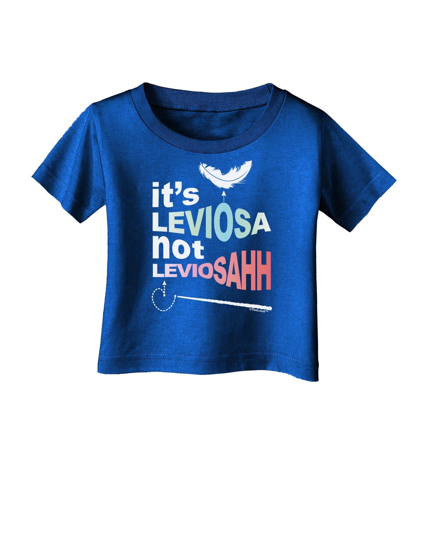 It's LeviOsa not LeviosAHH Infant T-Shirt Dark-Infant T-Shirt-TooLoud-Royal-Blue-06-Months-Davson Sales