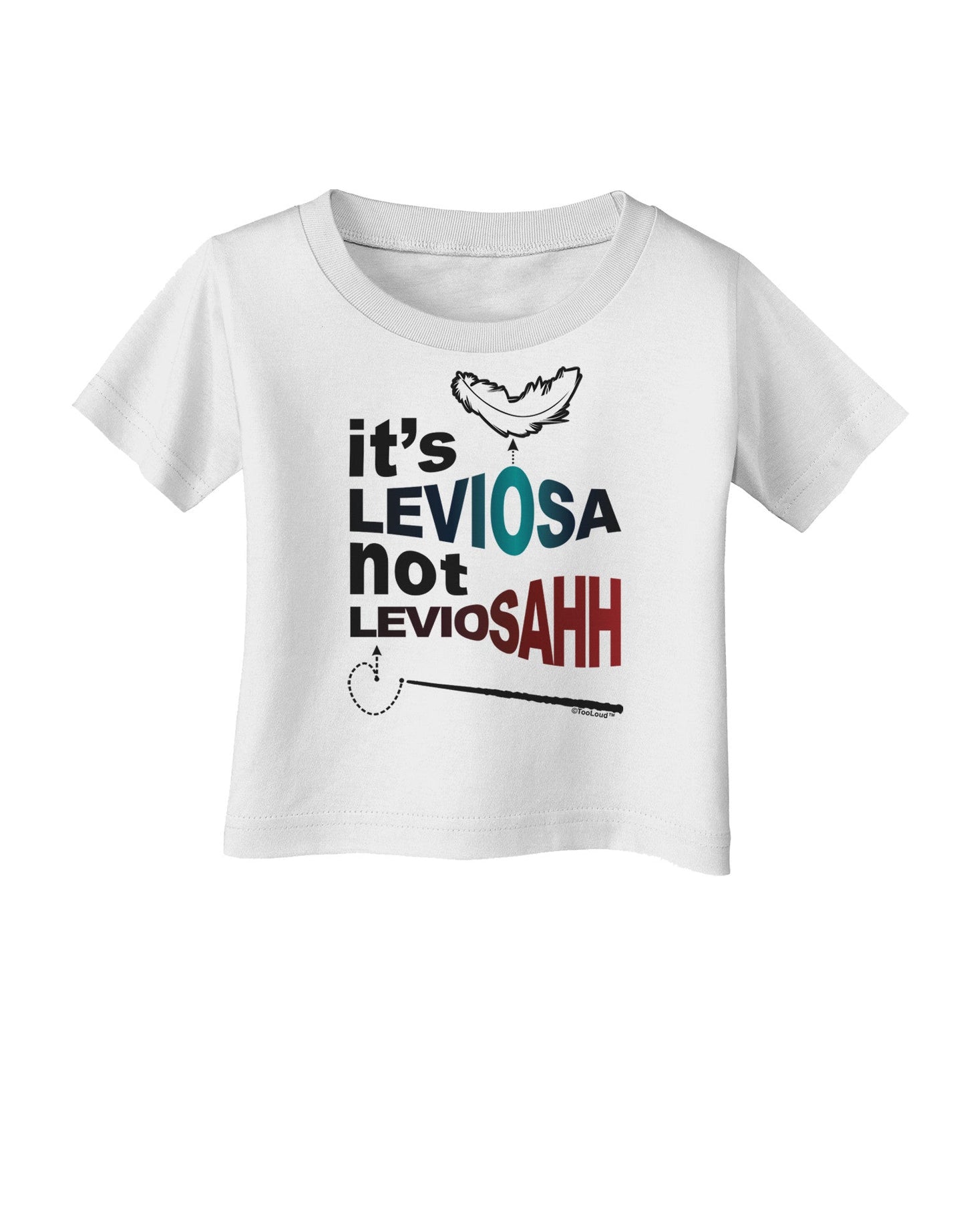 It's LeviOsa not LeviosAHH Infant T-Shirt-Infant T-Shirt-TooLoud-White-06-Months-Davson Sales