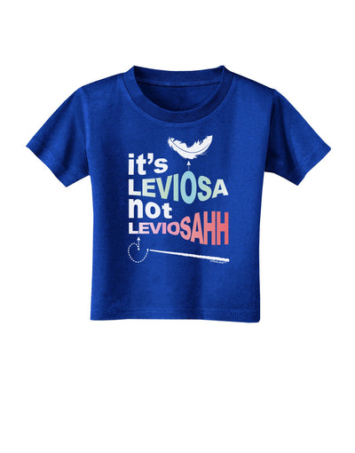 It's LeviOsa not LeviosAHH Toddler T-Shirt Dark-Toddler T-Shirt-TooLoud-Royal-Blue-2T-Davson Sales