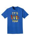 It's Lit Fam Adult Dark T-Shirt-Mens T-Shirt-TooLoud-Royal-Blue-Small-Davson Sales