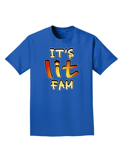 It's Lit Fam Adult Dark T-Shirt-Mens T-Shirt-TooLoud-Royal-Blue-Small-Davson Sales