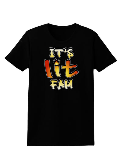 It's Lit Fam Womens Dark T-Shirt-TooLoud-Black-X-Small-Davson Sales