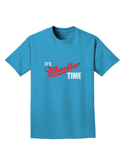 It's Mueller Time Anti-Trump Funny Adult Dark T-Shirt by TooLoud-Mens T-Shirt-TooLoud-Turquoise-Small-Davson Sales