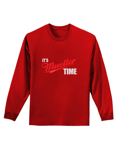 It's Mueller Time Anti-Trump Funny Adult Long Sleeve Dark T-Shirt by TooLoud-TooLoud-Red-Small-Davson Sales