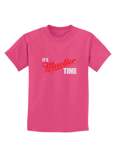 It's Mueller Time Anti-Trump Funny Childrens Dark T-Shirt by TooLoud-Childrens T-Shirt-TooLoud-Sangria-X-Small-Davson Sales