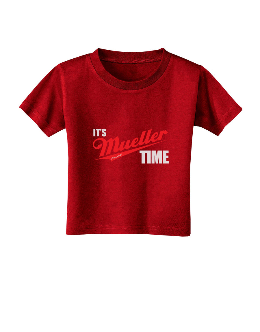 It's Mueller Time Anti-Trump Funny Toddler T-Shirt Dark by TooLoud-Toddler T-Shirt-TooLoud-Black-2T-Davson Sales
