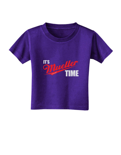 It's Mueller Time Anti-Trump Funny Toddler T-Shirt Dark by TooLoud-Toddler T-Shirt-TooLoud-Purple-2T-Davson Sales