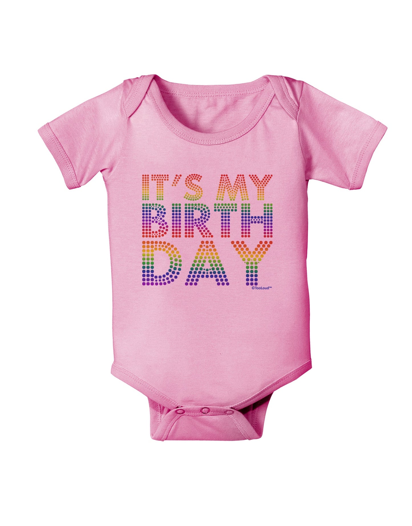 It's My Birthday - Candy Colored Dots Baby Romper Bodysuit by TooLoud-Baby Romper-TooLoud-Light-Pink-06-Months-Davson Sales