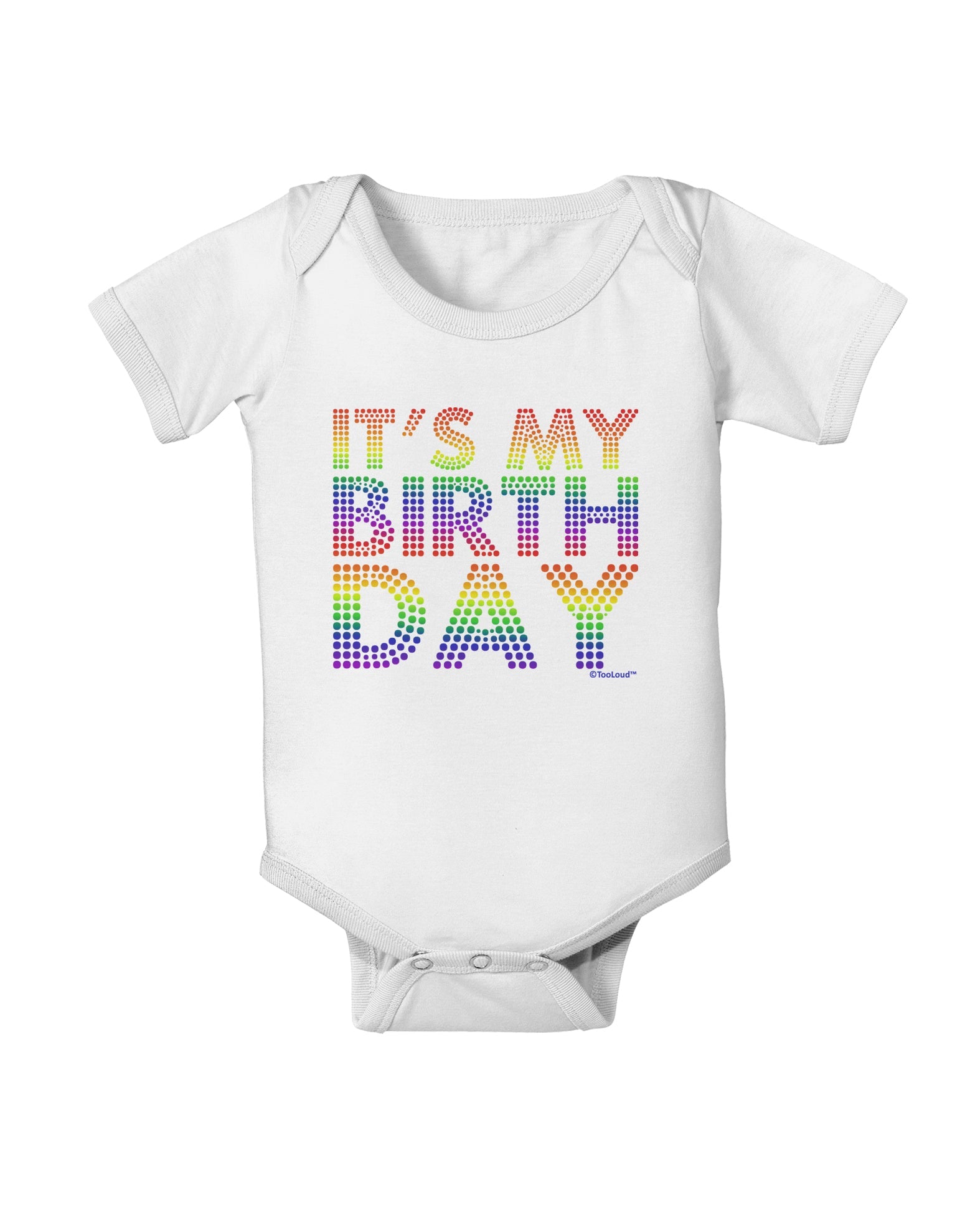 It's My Birthday - Candy Colored Dots Baby Romper Bodysuit by TooLoud-Baby Romper-TooLoud-White-06-Months-Davson Sales
