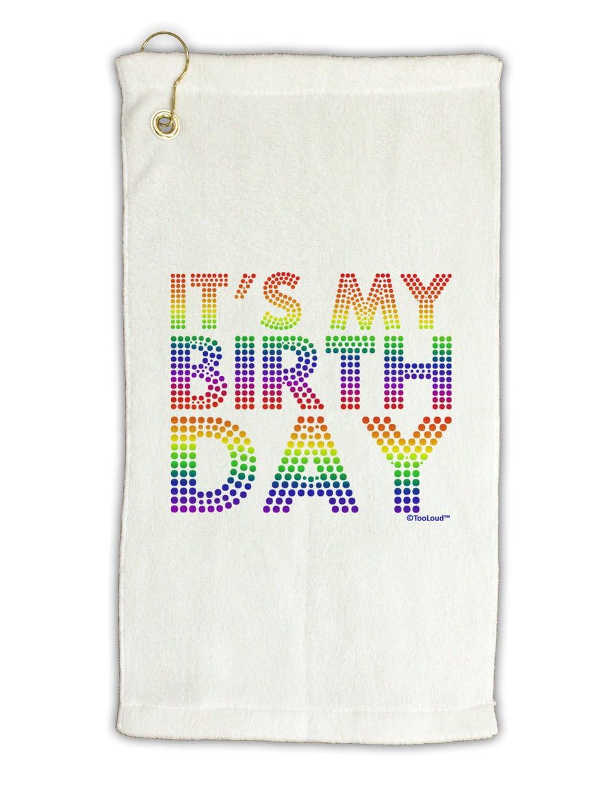 It's My Birthday - Candy Colored Dots Micro Terry Gromet Golf Towel 16 x 25 inch by TooLoud-Golf Towel-TooLoud-White-Davson Sales