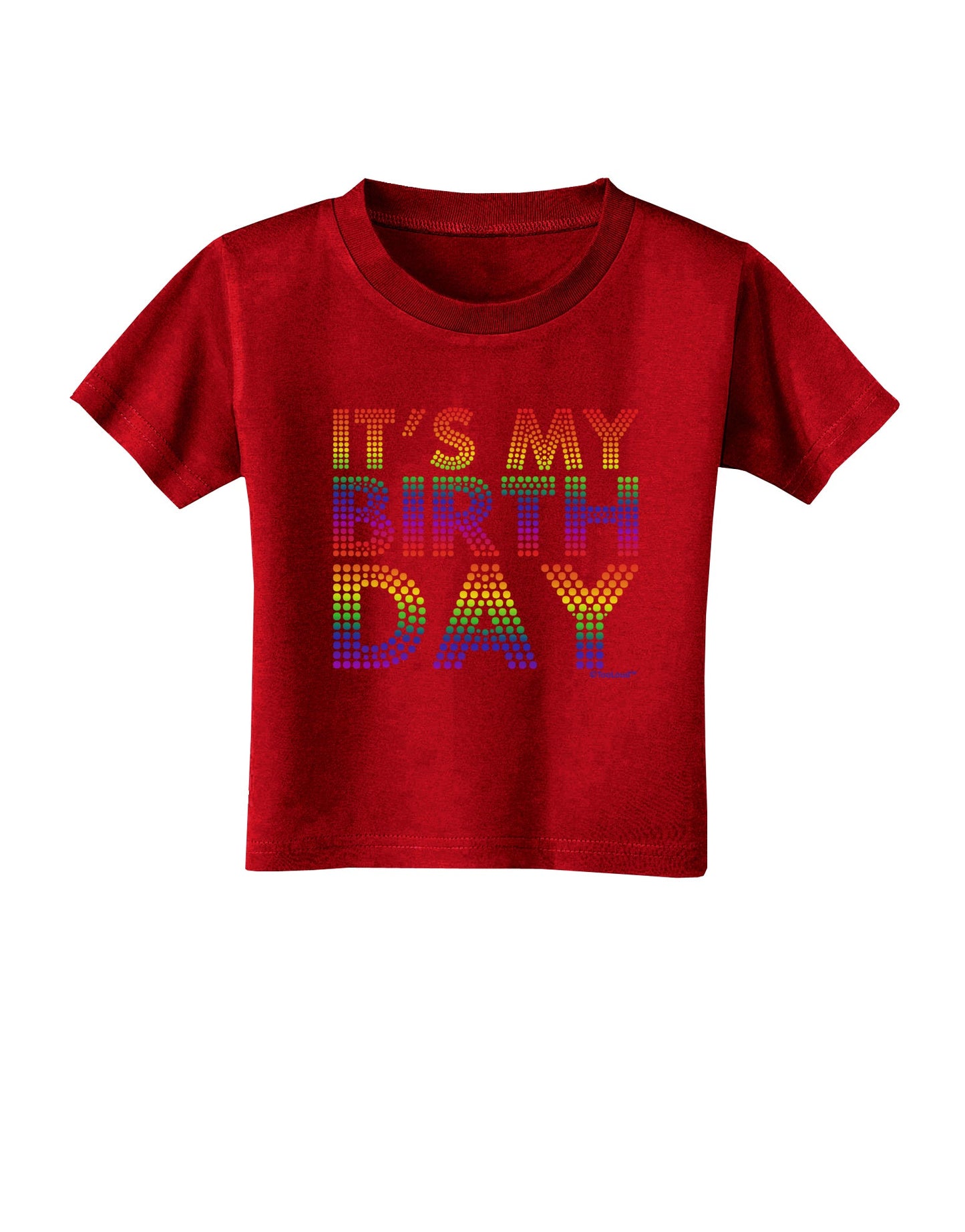 It's My Birthday - Candy Colored Dots Toddler T-Shirt Dark by TooLoud-Toddler T-Shirt-TooLoud-Red-2T-Davson Sales