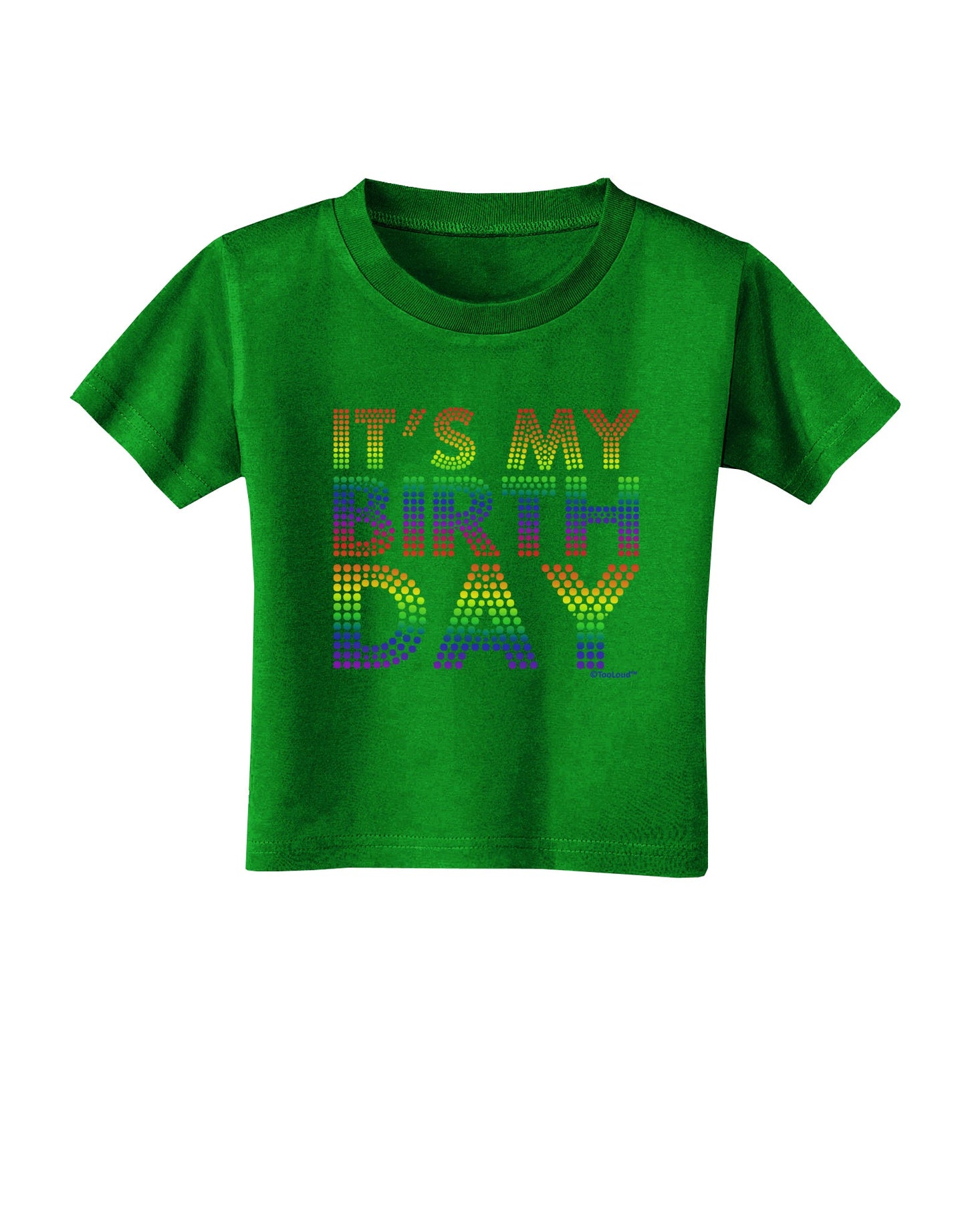 It's My Birthday - Candy Colored Dots Toddler T-Shirt Dark by TooLoud-Toddler T-Shirt-TooLoud-Clover-Green-2T-Davson Sales