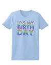 It's My Birthday - Candy Colored Dots Womens T-Shirt by TooLoud-Womens T-Shirt-TooLoud-Light-Blue-X-Small-Davson Sales