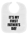 It's My First Father's Day Baby Bib