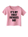 It's My First Father's Day Infant T-Shirt-Infant T-Shirt-TooLoud-Candy-Pink-06-Months-Davson Sales