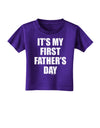 It's My First Father's Day Toddler T-Shirt Dark-Toddler T-Shirt-TooLoud-Purple-2T-Davson Sales