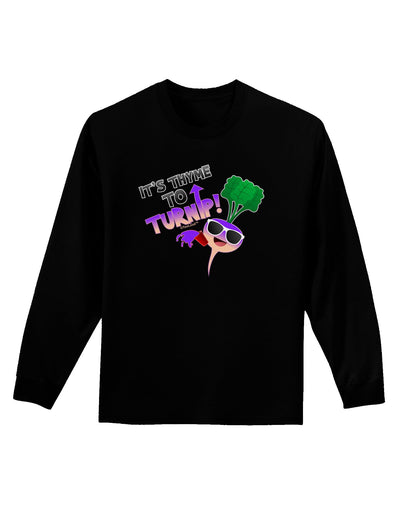 It's Thyme To Turnip Adult Long Sleeve Dark T-Shirt-TooLoud-Black-Small-Davson Sales