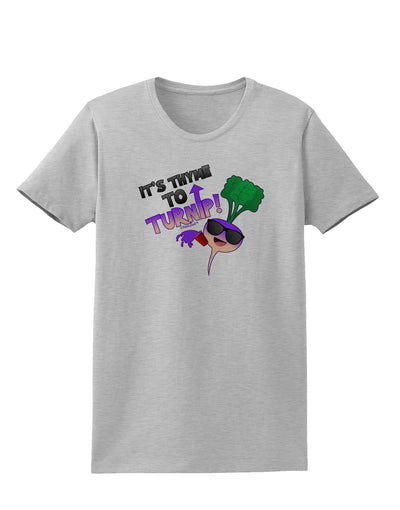 It's Thyme To Turnip Womens T-Shirt-Womens T-Shirt-TooLoud-AshGray-X-Small-Davson Sales