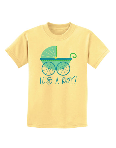 It's a Boy - Baby Boy Carriage Childrens T-Shirt-Childrens T-Shirt-TooLoud-Daffodil-Yellow-X-Small-Davson Sales