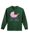 It's a Girl - Baby Carriage Adult Long Sleeve Dark T-Shirt-TooLoud-Dark-Green-Small-Davson Sales