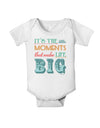 It’s the Little Moments that Make Life Big - Color Baby Romper Bodysuit-Baby Romper-TooLoud-White-06-Months-Davson Sales