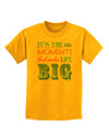 It’s the Little Moments that Make Life Big - Color Childrens T-Shirt-Childrens T-Shirt-TooLoud-Gold-X-Small-Davson Sales