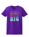 It’s the Little Moments that Make Life Big - Color Womens Dark T-Shirt-TooLoud-Purple-X-Small-Davson Sales